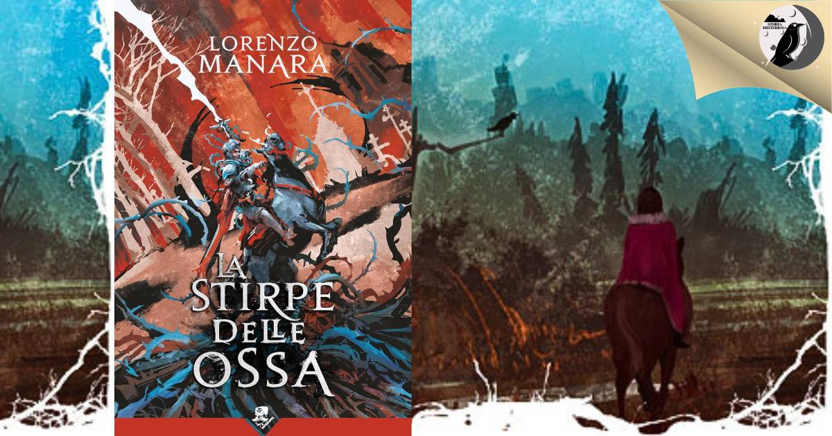 Storia Misteriosa - La Stirpe delle Ossa, il romanzo di Lorenzo Manara