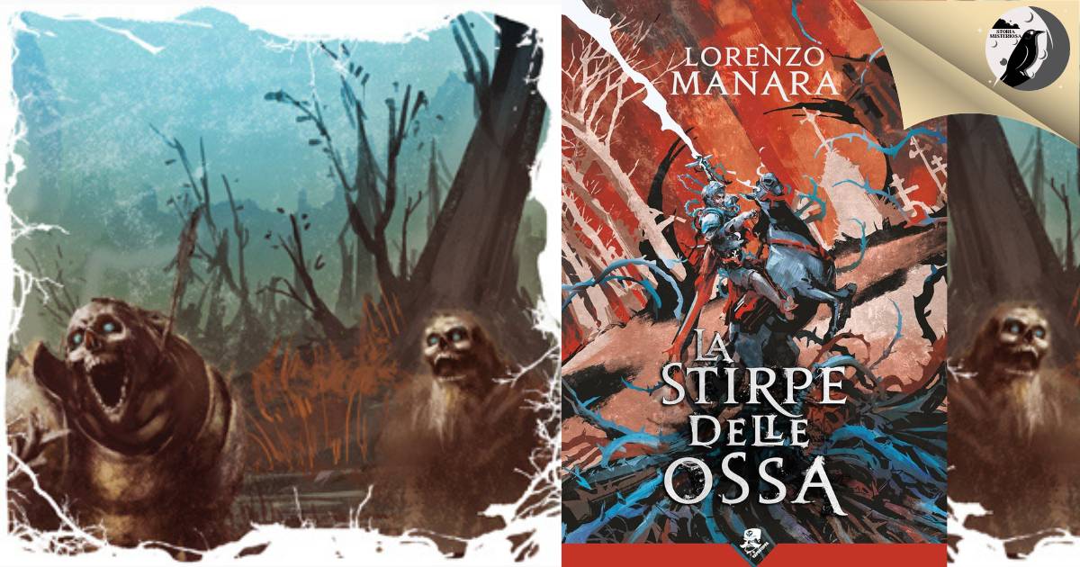 Storia Misteriosa - Il romanzo "La Stirpe delle Ossa" di Lorenzo Manara