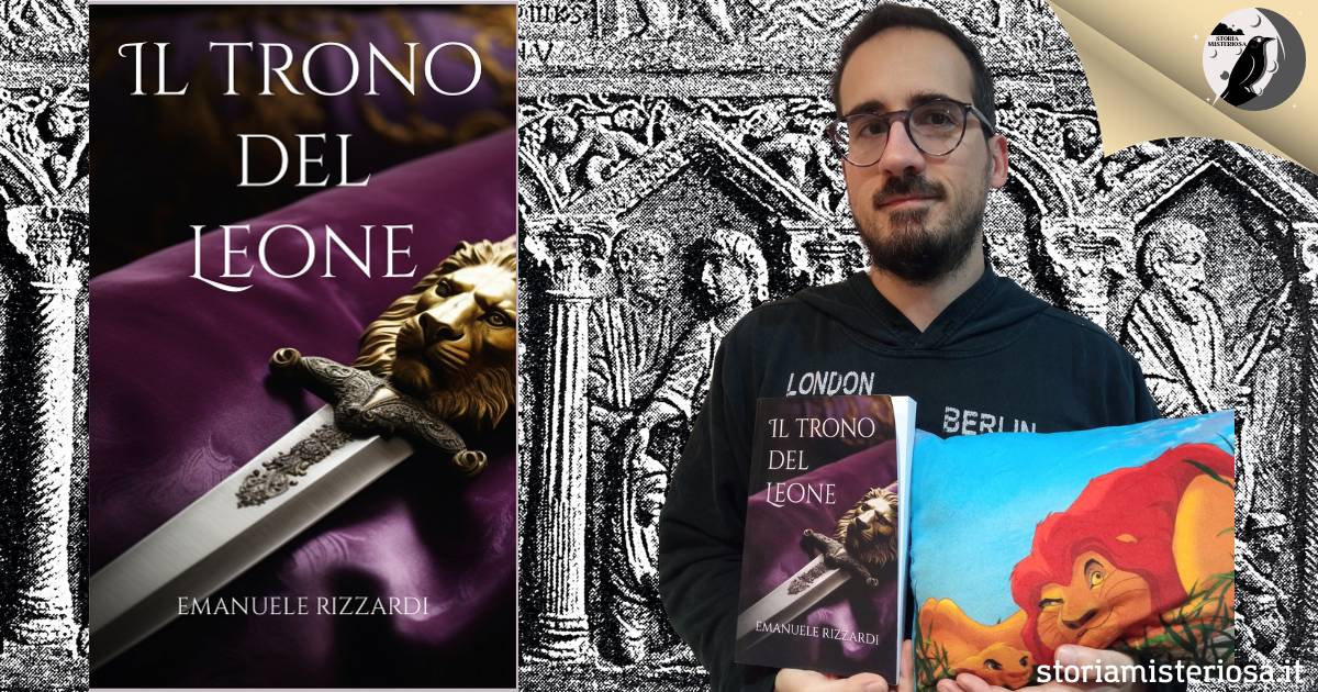 Storia Misteriosa - Il trono del leone, romanzo storico di Emanuele Rizzardi