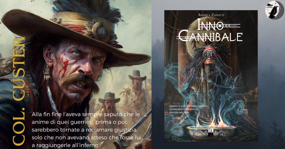 Storia Misteriosa - Inno cannibale, il romanzo fantasy weird western di Andrea Zanotti